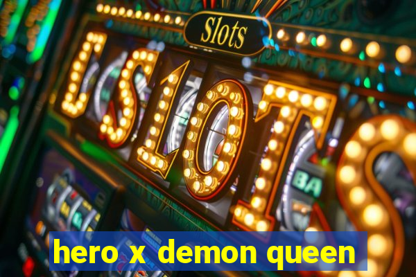hero x demon queen
